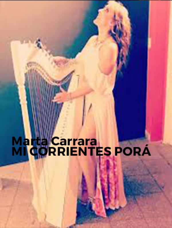 Marta Carrara - Mi Corrientes Porá