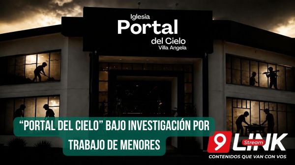 “PORTAL DEL CIELO” BAJO INVESTIGACIÓN POR TRABAJO DE MENORES