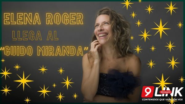 ELENA ROGER LLEGA AL “GUIDO MIRANDA”